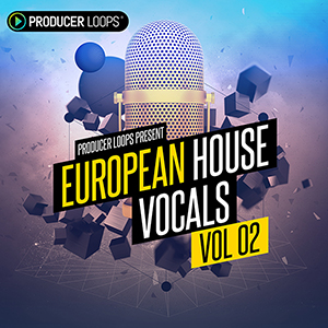 EUROPEAN HOUSE VOCALS VOL 2
