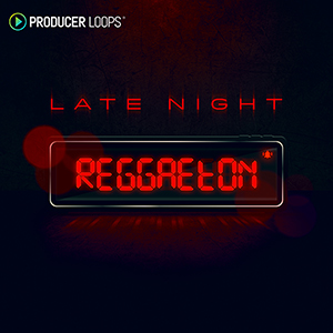 LATE NIGHT REGGAETON