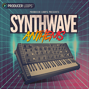 SYNTHWAVE ANTHEMS