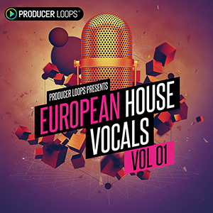 EUROPEAN HOUSE VOCALS VOL 1