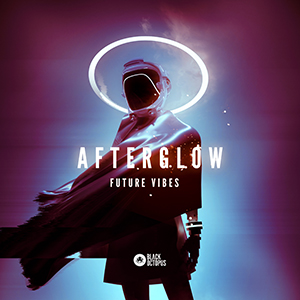 AFTERGLOW - FUTURE VIBES