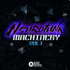 BLACKWARP - NEUROFUNK MACHINERY VOL 1