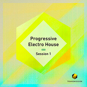 PROGRESSIVE ELECTRO HOUSE SESSION 1