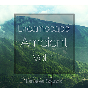 DREAMSCAPE AMBIENT VOL.1
