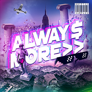 ALWAYS MORE