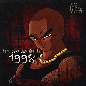 IT'S DARK AND HOT IN 1998