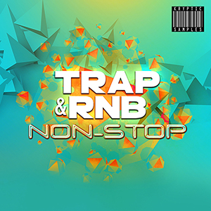 TRAP RNB NON-STOP