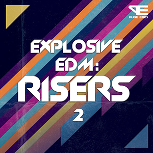 EXPLOSIVE EDM RISERS 2