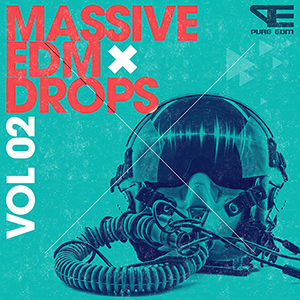 MASSIVE EDM DROPS VOL 2
