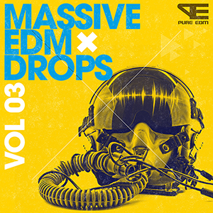 MASSIVE EDM DROPS VOL 3