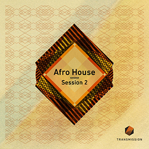 AFRO HOUSE SESSION 2