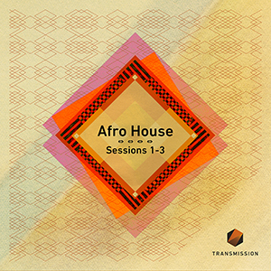 AFRO HOUSE SESSIONS 1-3