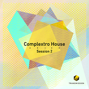 COMPLEXTRO HOUSE SESSION 2