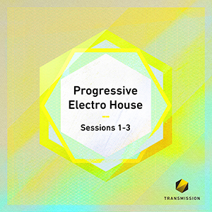 PROGRESSIVE ELECTRO HOUSE SESSIONS 1-3