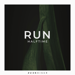 RUN - HALFTIME