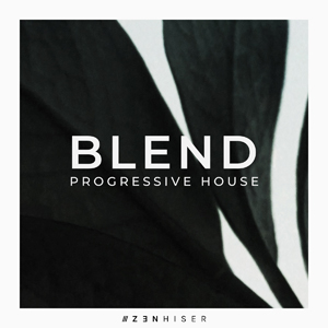 BLEND - PROGRESSIVE HOUSE
