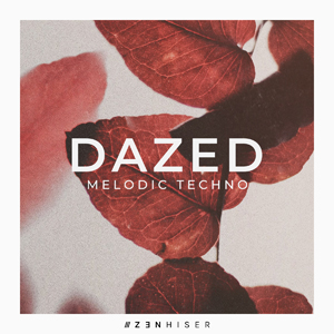 DAZED - MELODIC TECHNO
