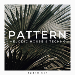 PATTERN - MELODC HOUSE & TECHNO