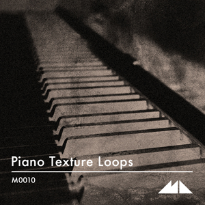 PIANO TEXTURE LOOPS