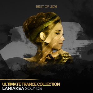 BEST OF 2016 ULTIMATE TRANCE COLLECTION