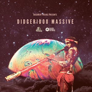 BASEMENT FREAKS PRESENTS DIDGERIDOO MASSIVE