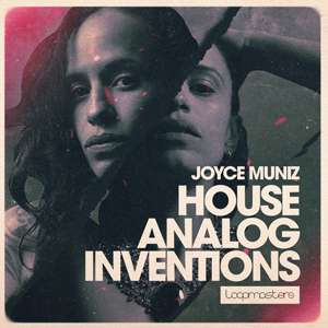 JOYCE MUNIZ - HOUSE ANALOG INVENTIONS