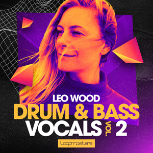 LEO WOOD - DRUM & BASS VOCALS VOL. 2