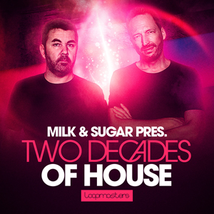 MILK & SUGAR - TWO DECADES OF HOUSE VOL 1