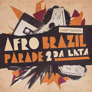 DA LATA - AFRO BRAZIL PARADE VOL 2