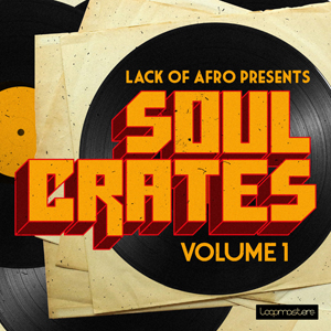 LACK OF AFRO - SOUL CRATES VOL 1