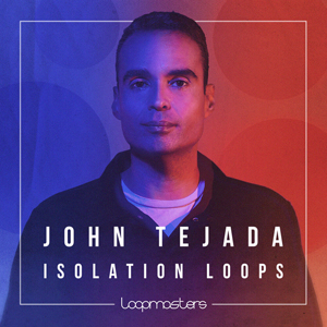 JOHN TEJADA - THE ISOLATION LOOPS