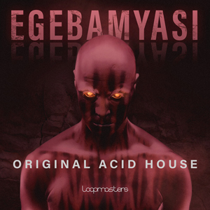 EGEBAMYASI - ORIGINAL ACID HOUSE