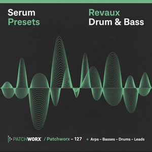 REVAUX DNB - SERUM PRESETS