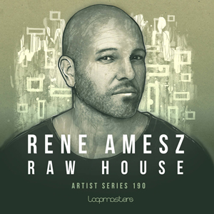 RENE AMESZ - RAW HOUSE VOL 1
