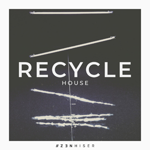 RECYCLE - HOUSE