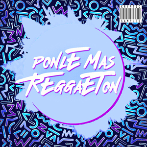 PONLE MAS REGGAETON