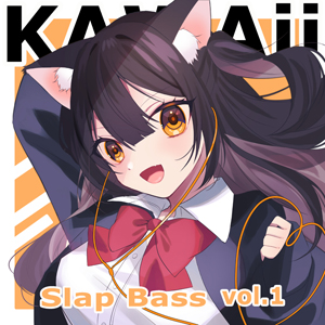 KAWAII SLAP BASS VOL.1
