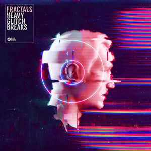 FRACTALS - HEAVY GLITCH BREAKS