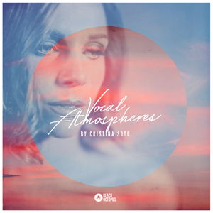 VOCAL ATMOSPHERES BY CRISTINA SOTO
