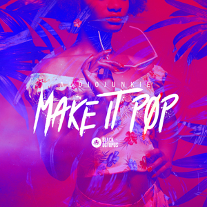 MAKE IT POP