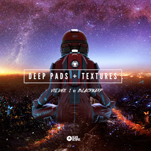 DEEP PADS & TEXTURES BY BLACKWARP