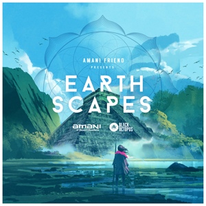 EARTHSCAPES BY AMANI FRIEND