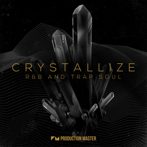 CRYSTALLIZE - R&B AND TRAP SOUL
