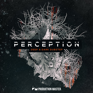 PERCEPTION - DEEP & DARK DUBSTEP