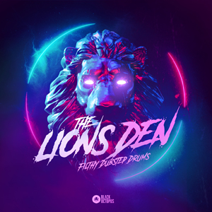 THE LION'S DEN - FILTHY DUBSTEP DRUMS