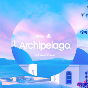 BASEMENT FREAKS PRESENTS ARCHIPELAGO