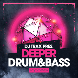 DJ TRAX - DEEPER DRUM & BASS