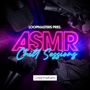 ASMR - CHILL SESSIONS