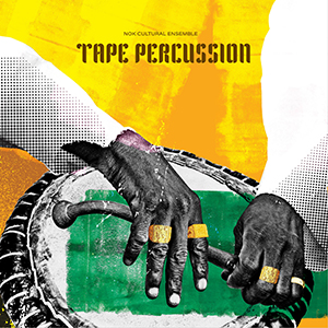 NCE - TAPE PERCUSSION