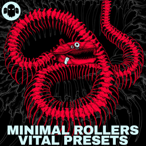 MINIMAL ROLLERS - VITAL PRESETS